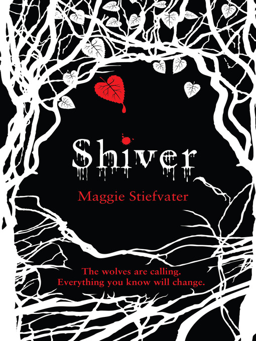 Title details for Shiver by Maggie Stiefvater - Available